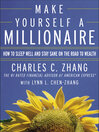 Make Yourself a Millionaire: How to Sleep Well and Stay Sane on the Road to Wealth